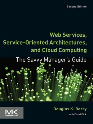 cover image of Web Services, Service-Oriented Architectures, and Cloud Computing